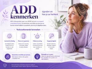 ADD kenmerken: wat zijn de signalen, en hoe herken je ze?
